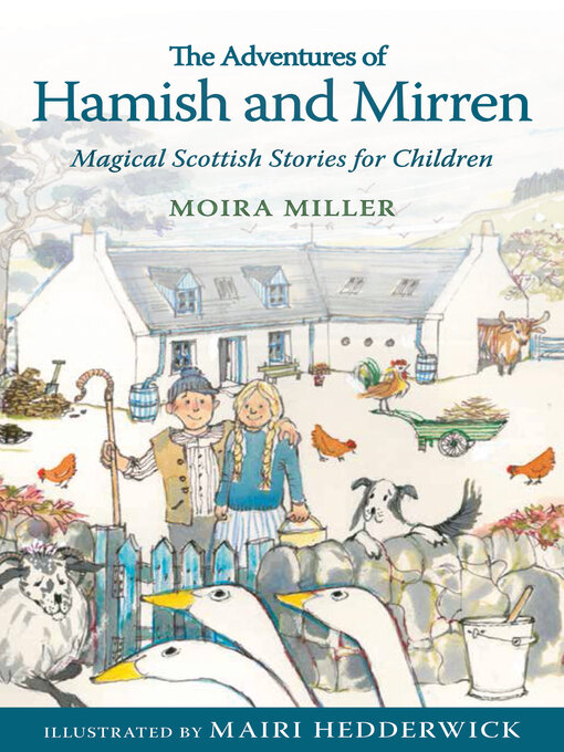 Title details for Adventures of Hamish and Mirren: Magical Scottish Stories for Children by Moira Miller - Available